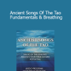 Bruce Frantzis - Ancient Songs Of The Tao - Fundamentals & Breathing