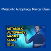 Siim Land - Metabolic Autophagy Master Class