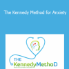 Dr Russell Kennedy - The Kennedy Method for Anxiety
