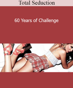 60 Years of Challenge - Total Seduction