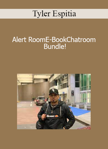 Tyler Espitia - Alert RoomE-BookChatroom Bundle!