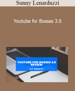 Sunny Lenarduzzi - Youtube for Bosses 3.0