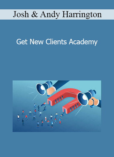 Josh & Andy Harrington - Get New Clients Academy
