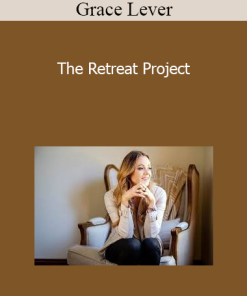 Grace Lever - The Retreat Project