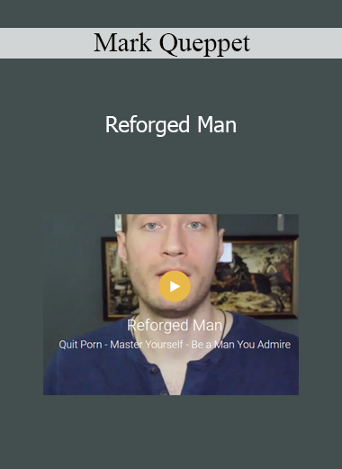 Mark Queppet - Reforged Man