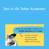 Rob Lennon - Zero to 10k Twitter Accelerator