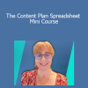 Anne Moss - The Content Plan Spreadsheet Mini Course