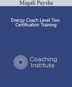 Magali Peysha - Energy Coach Level Two Certification Training