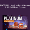 Meet Kevin - PLATINUM | Noob vs Pro All-Access & All Full-Blown Courses