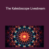 Dr. Joe Dispenza - The Kaleidoscope Livestream