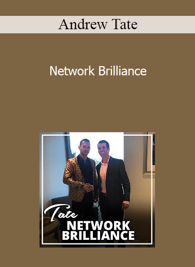 Andrew Tate - Network Brilliance