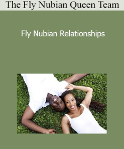 The Fly Nubian Queen Team - Fly Nubian Relationships