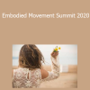 Embodied Movement Summit 2020