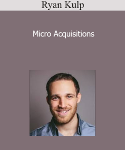 Ryan Kulp - Micro Acquisitions
