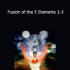 Mantak Chia - Fusion of the 5 Elements 1-3