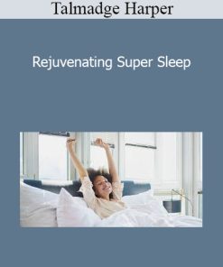 Talmadge Harper - Rejuvenating Super Sleep