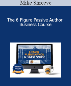 Mike Shreeve - The 6-Figure Passive Author Business Course