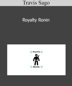 Travis Sago - Royalty Ronin