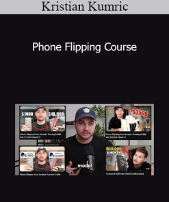 Kristian Kumric - Phone Flipping Course