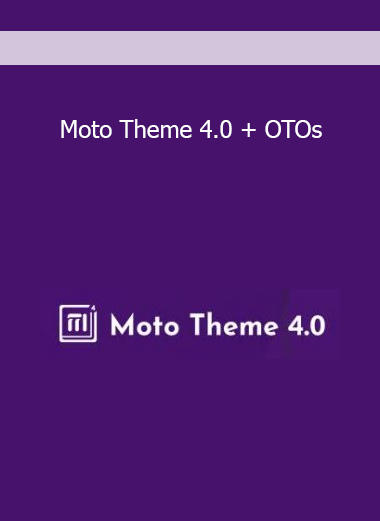 Moto Theme 4.0 + OTOs