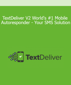 TextDeliver V2 World's #1 Mobile Autoresponder - Your SMS Solution