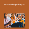 Dr. Joseph Riggio - Persuasively Speaking 101