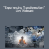 Joseph Riggio - “Experiencing Transformation” Live Webcast