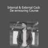 Aaron Michael - Internal & External Cock De-armouring Course