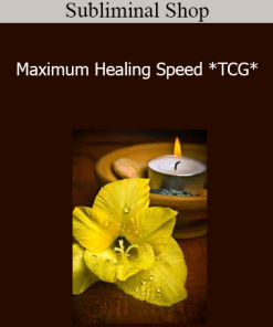 Subliminal Shop - Maximum Healing Speed *TCG*