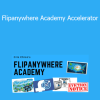 Chris Chico - Flipanywhere Academy Accelerator