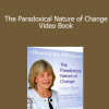 Christina Hall - The Paradoxical Nature of Change - Video Book