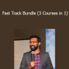 Deepak Kanakaraju - Fast Track Bundle (3 Courses in 1)