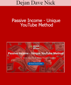 Dejan Dave Nick - Passive Income - Unique YouTube Method