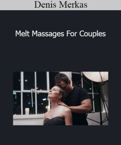 Denis Merkas - Melt Massages For Couples