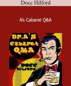 Docc Hilford - A’s Cabaret Q&A