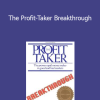 Don Abrams - The Profit-Taker Breakthrough