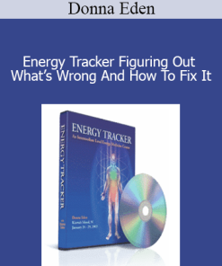 Donna Eden - Energy Tracker Figuring Out What’s Wrong And How To Fix It