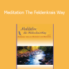 Donna Ray - Meditation The Feldenkrais Way