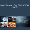 Dov S Simens 2 Day FILM SCHOOL DVD’s