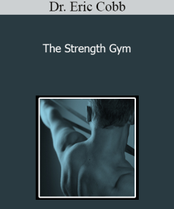 Dr. Eric Cobb - The Strength Gym