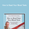 Dr. J.E. Williams & Kevin Gianni - How to Read Your Blood Tests