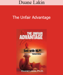 Duane Lakin - The Unfair Advantage