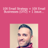 Duston McGroarty - 10X Email Strategy + 10X Email Businesses (OTO) + 1 Issue Of The Opportunity Letter