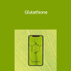 Eric Thompson - Glutathione