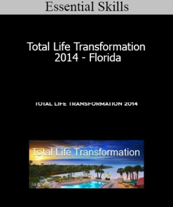 Essential Skills - Total Life Transformation 2014 - Florida