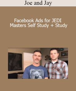 Joe and Jay - Facebook Ads for JEDI Masters Self Study + Study