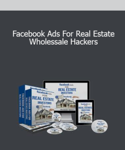 Facebook Ads For Real Estate - Wholessale Hackers