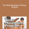 Fight Smart - The Head Movement Training Program