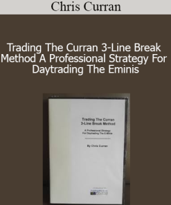 Chris Curran - Trading The Curran 3-Line Break Method A Professional Strategy For Daytrading The Eminis