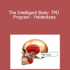 Frank Wildman - The Intelligent Body: TMJ Program - Feldenkrais